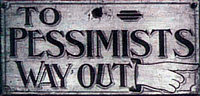 'To Pessimists Way Out' sign in Talbot House